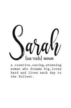 Paperback Sarah: Personalized Journal Notebook for Women (Customized Journal, Personalized Gift, Inspirational Journal ) Book