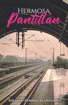 Paperback Hermosa Pantitlán [Spanish] Book