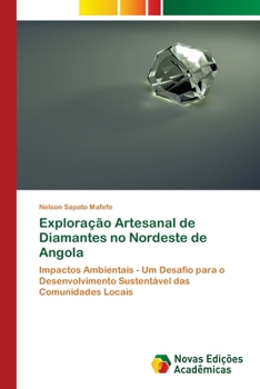 Paperback Exploração Artesanal de Diamantes no Nordeste de Angola [Portuguese] Book