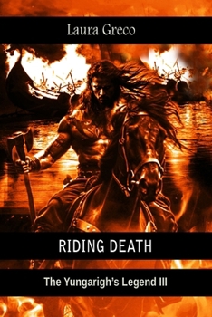 RIDING DEATH: The Yungarigh's Legend III