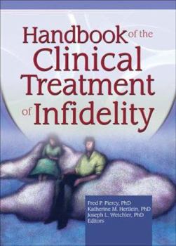 Hardcover Handbook of the Clinical Treatment of Infidelity Book