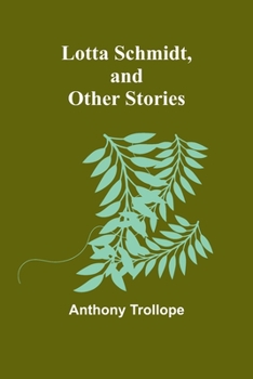 Paperback Lotta Schmidt, and Other Stories Book