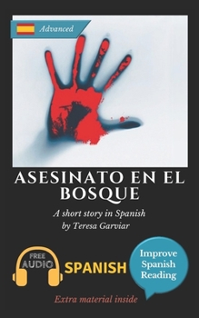 Paperback Asesinato en el bosque: Learn Spanish with Improve Spanish Reading Book