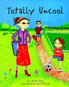 Hardcover Totally Uncool Book