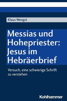 Paperback Messias Und Hohepriester: Jesus Im Hebraerbrief: Versuch, Eine Schwierige Schrift Zu Verstehen [German] Book