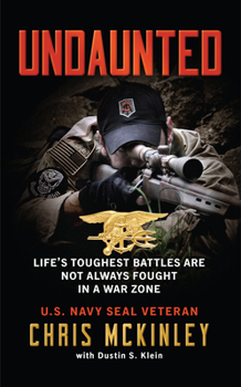 Hardcover Undaunted: Life's Toughest Battles Are Not Always Fought in a War Zone Book