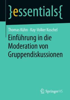 Paperback Einführung in Die Moderation Von Gruppendiskussionen [German] Book