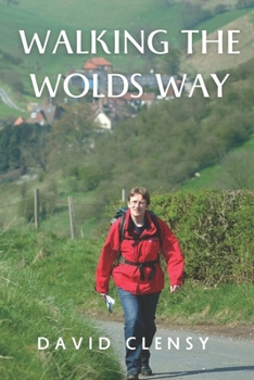 Paperback Walking the Wolds Way: Yorkshire on Foot, from Hull to Filey Book