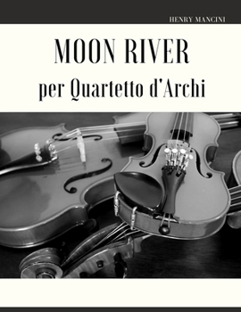 Paperback Moon River per Quartetto d'Archi [Italian] Book