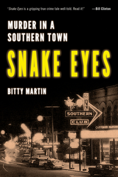 Hardcover Snake Eyes: Murder in a Southern Town Book