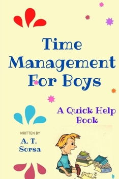 Paperback Time Management for Boys: A Quick Help Book