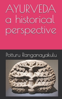 Paperback Ayurveda: a historical perspective Book
