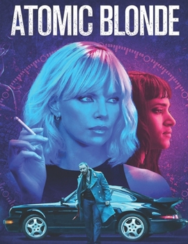 Paperback Atomic Blonde: Screenplay Book