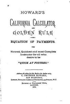 Paperback Howard's California Calculator and Golden Rule for Equation of Payments Book