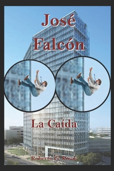Paperback José Falcón: La Caída [Spanish] Book