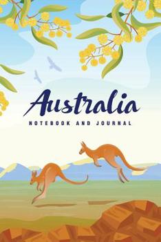 Paperback Australia Notebook and Journal: Kangaroo Blank Journal to Write In, Travel Log, Aussie Journal and Note Book 6 x 9 Compact Size 118 pages Book