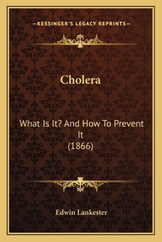Paperback Cholera: What Is It? And How To Prevent It (1866) Book