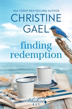 Paperback Finding Redemption: A Bluebird Bay Novel Book