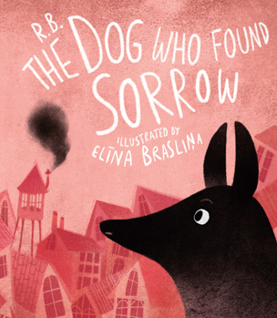 Hardcover The Dog Who Found Sorrow Book