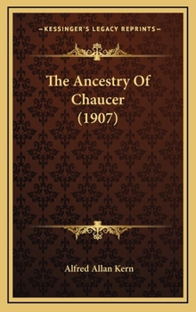 Hardcover The Ancestry Of Chaucer (1907) Book