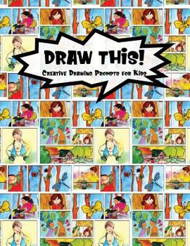 Paperback Draw This!: 100 Drawing Prompts for Kids - Family Cartoon 1 - Version 2 Book