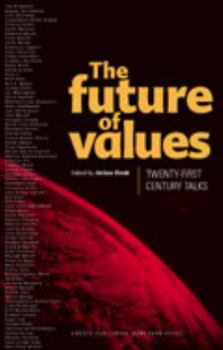 Library Binding The Future of Values: 21st-Century Talks Book