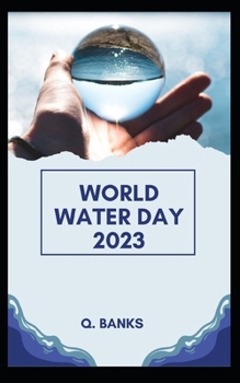 Paperback World Water Day 2023: Water is very important for us Book