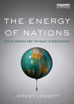 Paperback The Energy of Nations: Risk Blindness and the Road to Renaissance Book