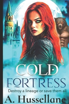 Paperback Cold Fortress: Destroy a lineage or save them all Book