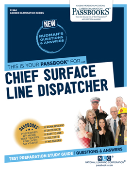 Paperback Chief Surface Line Dispatcher (C-944): Passbooks Study Guide Volume 944 Book