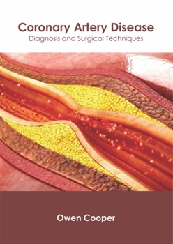 Hardcover Coronary Artery Disease: Diagnosis and Surgical Techniques Book