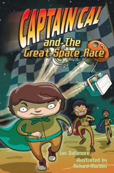 Captain Cal and the Great Space Race - Book  of the Captain Cal