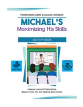 Paperback Michael's Maximizing His Skills Activity Book