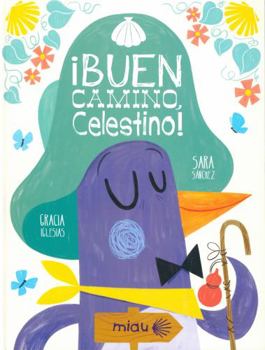 Hardcover ¡Buen camino, Celestino! [Spanish] Book