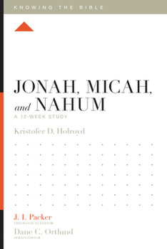 Paperback Jonah, Micah, and Nahum: A 12-Week Study Book