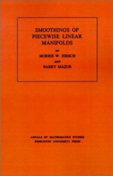 Paperback Smoothings of Piecewise Linear Manifolds Book