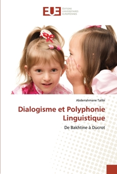 Paperback Dialogisme et Polyphonie Linguistique [French] Book