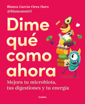 Paperback Dime Qué Como Ahora / Tell Me What to Eat Now [Spanish] Book