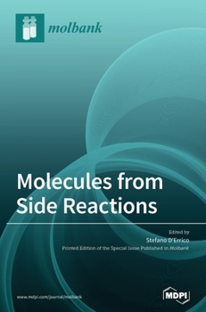 Hardcover Molecules from Side Reactions Book