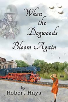 Paperback When the Dogwoods Bloom Again Book