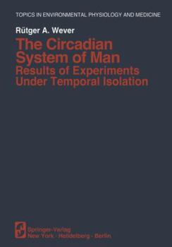 Paperback The Circadian System of Man: Results of Experiments Under Temporal Isolation Book