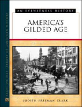 Library Binding America's Gilded Age: An Eyewitness History Book