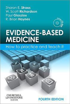 Paperback Evidence-Based Medicine: How to Practice and Teach It [With Mini CDROM] Book