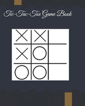 Paperback Tic-Tac-Toe Game Book: Large Book of Tic-Tac-Toe: Fun and Challenge to Play Game While You Are Traveling Book