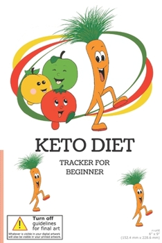 Paperback Keto Diet Tracker for Beginners: Keto Diet Tracker for Beginners: A Daily Food Tracker to Help You Master Your Low-Carb, High-Fat, Ketogenic Diet incl Book