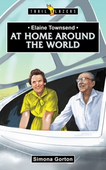Paperback Elaine Townsend: At Home Around the World Book