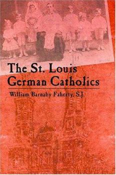 Paperback The St. Louis German Catholics Book