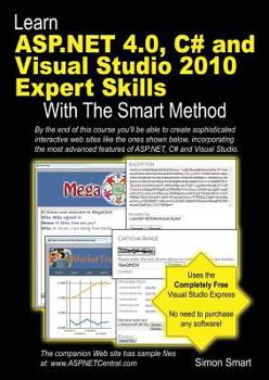 Paperback Learn ASP.NET 4.0, C# and Visual Studio 2010 Expert Skills with the Smart Method Book