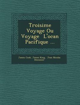 Paperback Troisi Me Voyage Ou Voyage L'Oc an Pacifique ... [French] Book