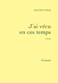 Paperback J'ai vécu en ces temps [French] Book